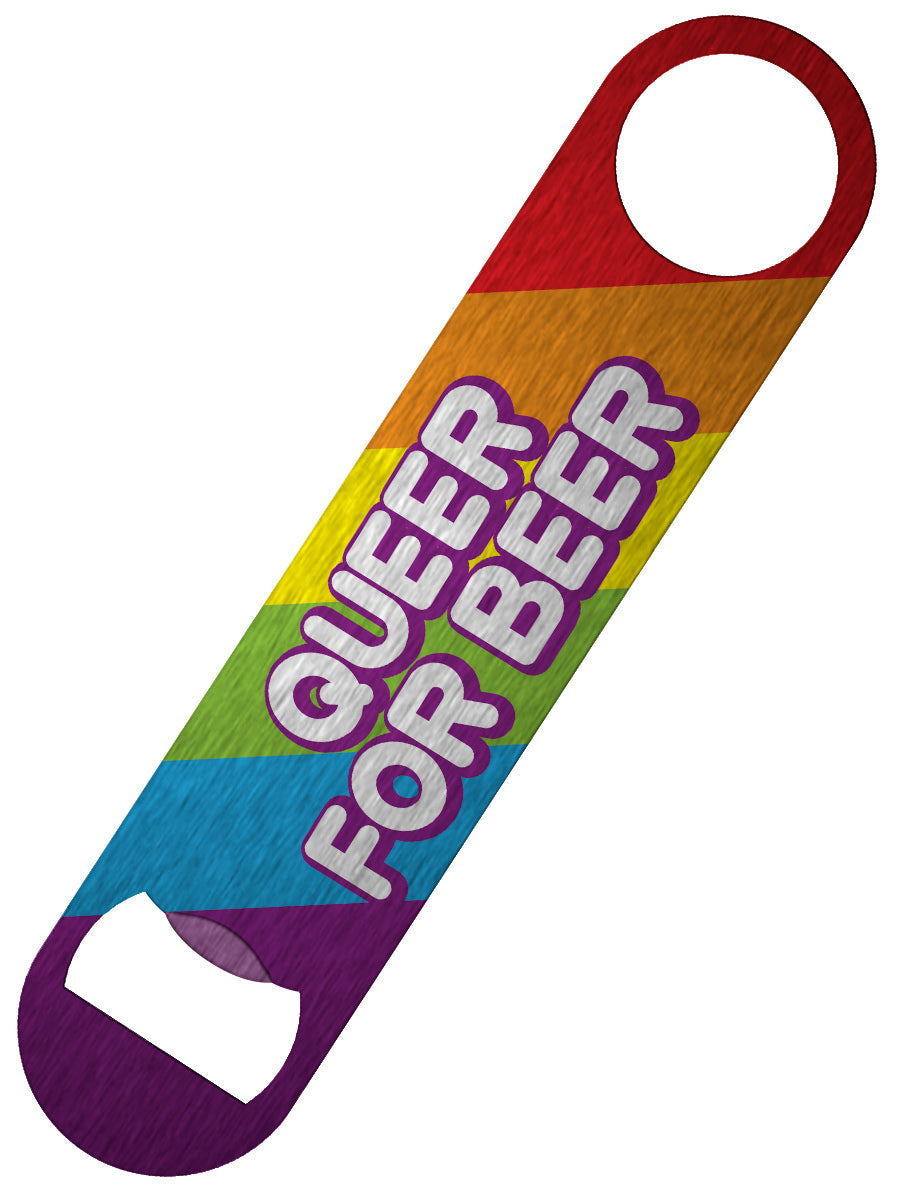 Queer For Beer Bar Blade Bottle Opener (PRBB094 )
