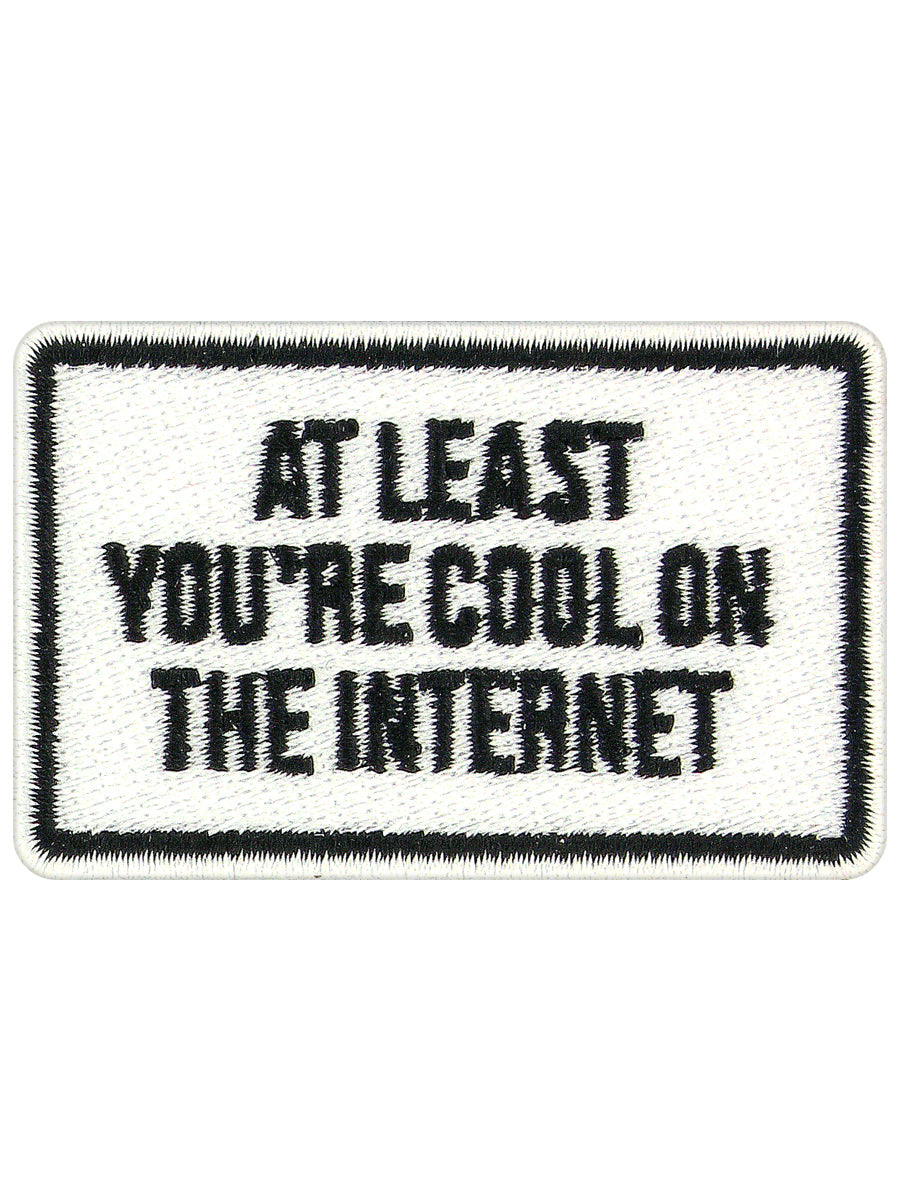 At Least You're Cool On The Internet Patch (EB1027 )