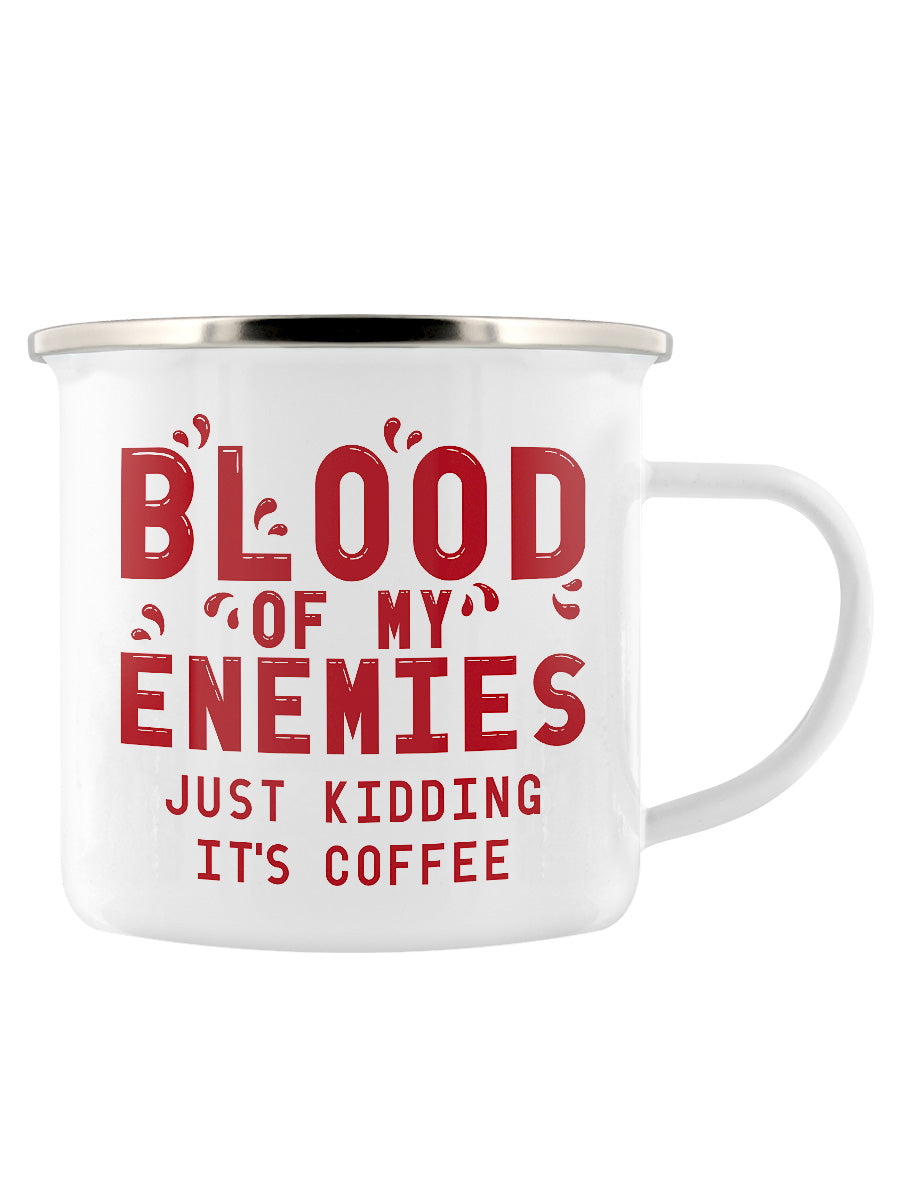 The Blood Of My Enemies Enamel Mug (EM093)