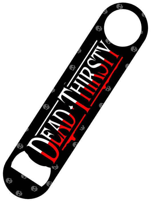 Dead Thirsty Bar Blade Bottle Opener (PRBB204 )