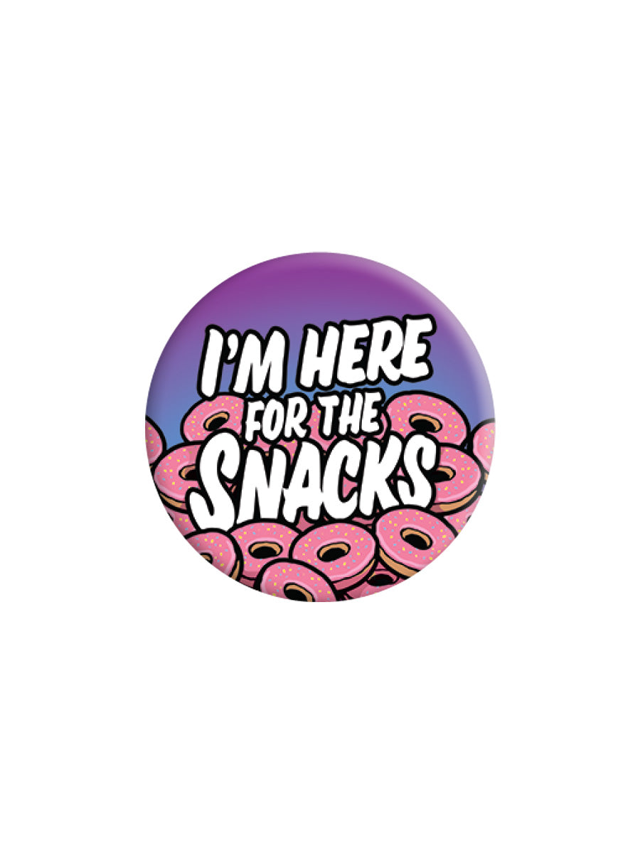I'm Here For The Snacks Badge (BDG25-33 )