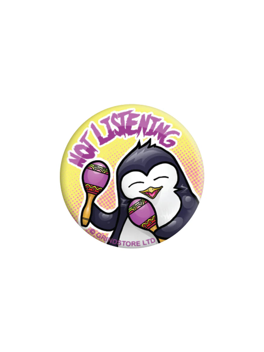 Psycho Penguin Not Listening Badge (BDG25-81)