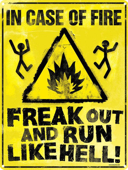 In Case Of Fire Freak Out And Run Like Hell Tin Sign