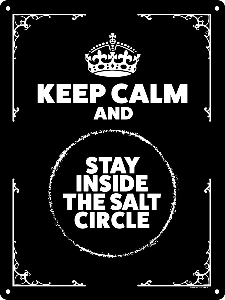 Keep Calm And Stay Inside The Salt Circle Mini Tin Sign (TS1317)