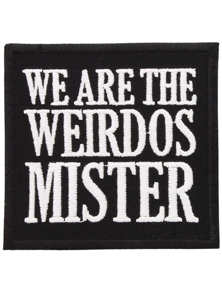 We Are The Weirdos Mister Patch (EB2329)